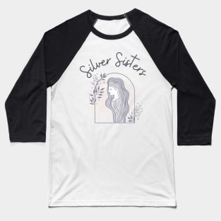 Silver Sisters Baseball T-Shirt